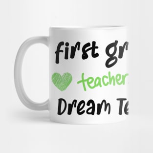 First Grade Teacher Dream Team Mug
